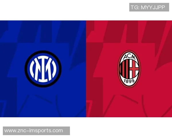 意天空预测米兰德比首发阵容拉比奥特托莫里回归希门尼斯因伤缺阵